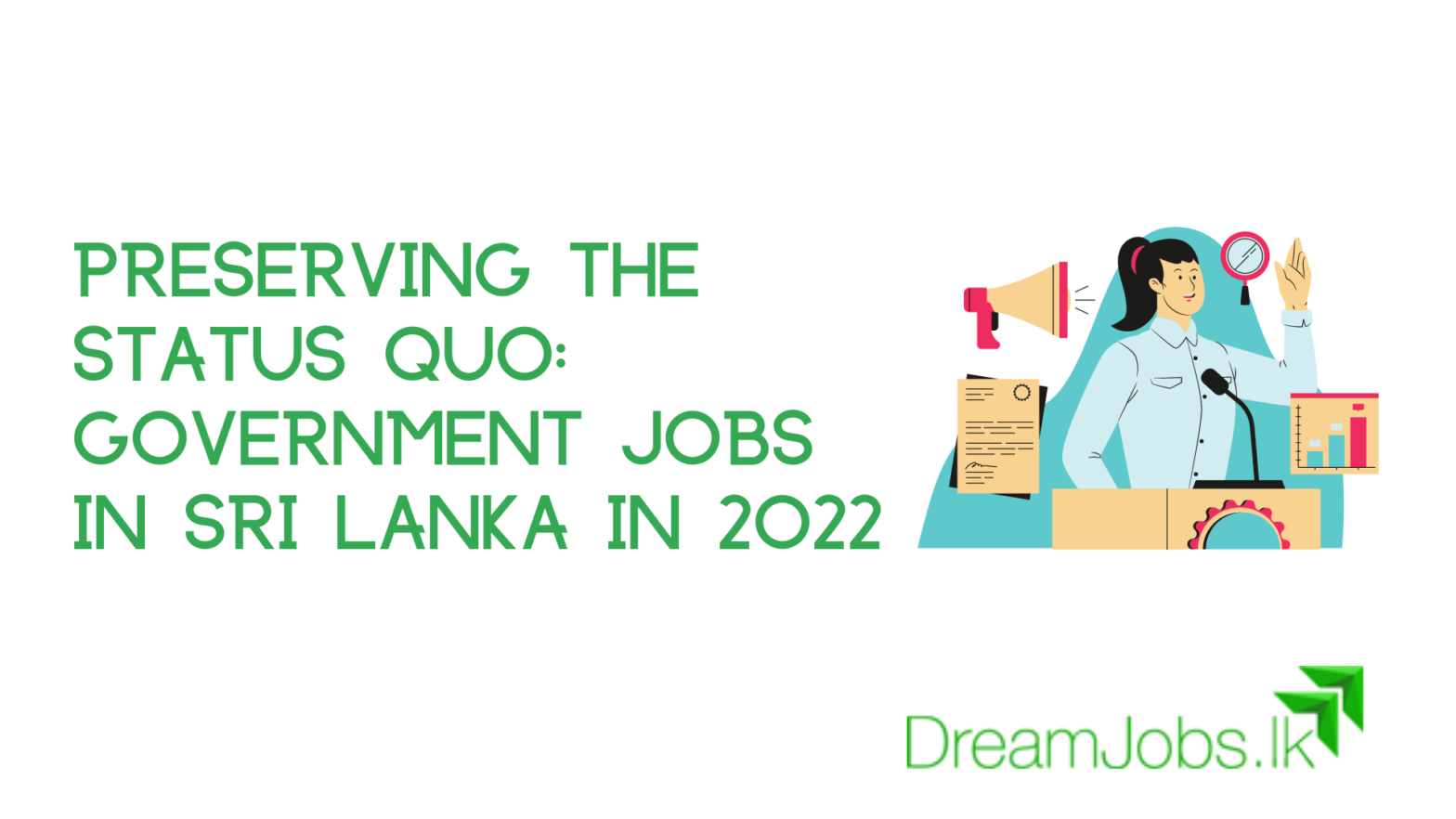 Preserving The Status Quo: Government Jobs In Sri Lanka In 2022